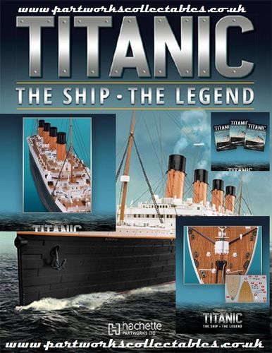 Hachette Build The Titanic The Ship The Legend